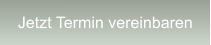 Jetzt Termin vereinbaren